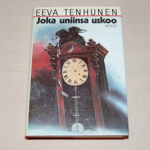 Eeva Tenhunen Joka uniinsa uskoo